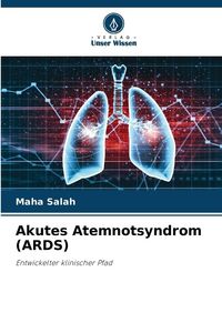 Produktbild: Akutes Atemnotsyndrom (ARDS)