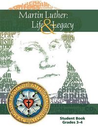 Produktbild: Martin Luther: Life & Legacy - Grade 3-4 Student Book