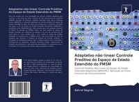Produktbild: Adaptativo n&atilde;o-linear Controle Preditivo do Espa&ccedil;o de Estado Estendido do PMSM