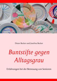 Produktbild: Buntstifte gegen Alltagsgrau
