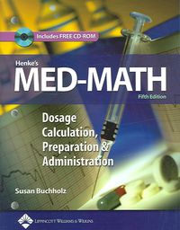 Produktbild: Henke's Med-Math: Dosage Calculation, Preparation and Administration with CDROM and Cards