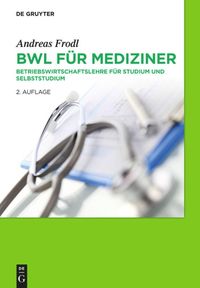 Bild vom Artikel BWL für Mediziner vom Autor Andreas Frodl