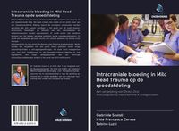 Produktbild: Intracraniale bloeding in Mild Head Trauma op de spoedafdeling