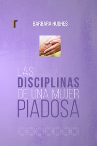 Produktbild: Las disciplinas de una mujer piadosa