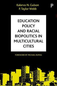 Produktbild: Education Policy and Racial Biopolitics in Multicultural Cities