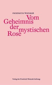 Produktbild: Vom Geheimnis der mystischen Rose