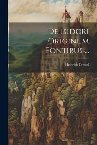 Produktbild: De Isidori Originum Fontibus ...
