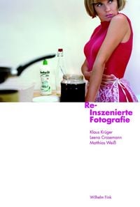 Produktbild: Re-Inszenierte Fotografie