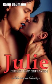 Produktbild: Julie - Befreit und gefangen