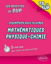 Produktbild: Ingr&eacute;dients pour la pr&eacute;pa - Maths physique chimie