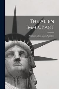 Produktbild: The Alien Immigrant