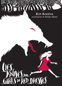 Produktbild: Lies, Knives, and Girls in Red Dresses