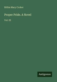 Produktbild: Proper Pride. A Novel