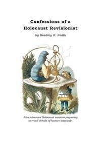 Produktbild: Confessions of a Holocaust Revisionist