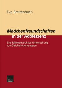 Produktbild: M&auml;dchenfreundschaften in der Adoleszenz