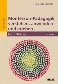 Bild vom Artikel Montessori-Pädagogik verstehen, anwenden und erleben vom Autor Eva Schumacher