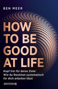 Produktbild: How to Be Good at Life