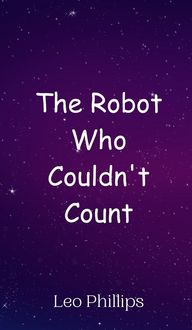 Produktbild: The Robot Who Couldn't Count