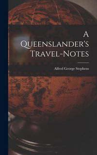 Produktbild: A Queenslander's Travel-Notes