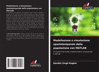 Produktbild: Modellazione e simulazione spaziotemporale della popolazione con MATLAB