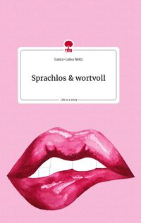 Produktbild: Sprachlos & wortvoll. Life is a Story - story.one