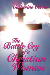 Produktbild: The Battle Cry of a Christian Woman