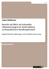 Produktbild: Besteht mit Blick auf sekund&auml;re Viktimisierungen im Strafverfahren rechtspolitischer Handlungsbedarf?