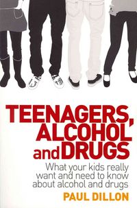 Produktbild: Dillon, P: Teenagers, Alcohol and Drugs
