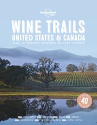Bild vom Artikel Lonely Planet Wine Trails - USA & Canada vom Autor Food