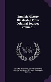Produktbild: English History Illustrated From Original Sources Volume 3