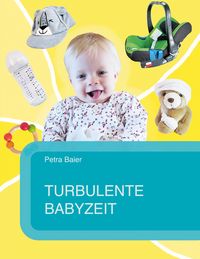 Produktbild: Turbulente Babyzeit