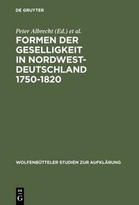 Produktbild: Formen der Geselligkeit in Nordwestdeutschland 1750-1820