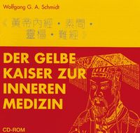 Bild vom Artikel Der Klassiker des Gelben Kaisers zur Inneren Medizin - CD-ROM vom Autor Wolfgang G. A. Schmidt
