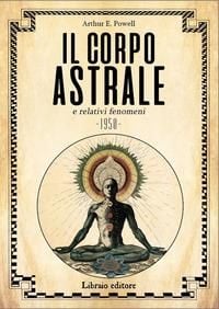Produktbild: Il corpo astrale e relativi fenomeni