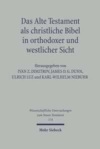 Produktbild: Das Alte Testament als christliche Bibel in orthodoxer und westlicher Sicht