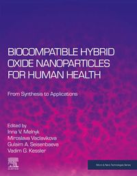 Produktbild: Biocompatible Hybrid Oxide Nanoparticles for Human Health