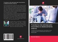 Produktbild: Transtorno de estresse p&oacute;s-traum&aacute;tico e deslocamento interno