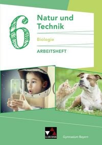 Produktbild: Natur und Technik &ndash; Gymnasium Bayern / Natur und Technik: Biologie AH 6