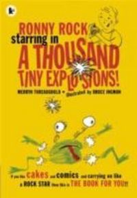 Produktbild: Threadgould, M: Ronny Rock Starring in a Thousand Tiny Explo