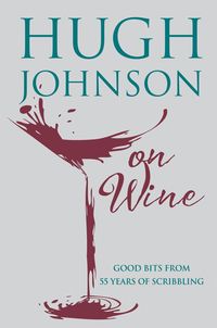Produktbild: Johnson, H: Hugh Johnson on Wine