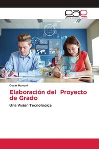 Produktbild: Elaboraci&oacute;n del Proyecto de Grado