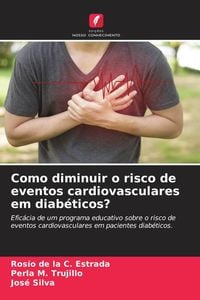 Produktbild: Como diminuir o risco de eventos cardiovasculares em diab&eacute;ticos?