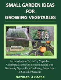 Produktbild: Small Garden Ideas For Growing Vegetables