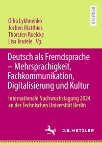 Produktbild: Deutsch als Fremdsprache - Mehrsprachigkeit, Fachkommunikation, Digitalisierung und Kultur