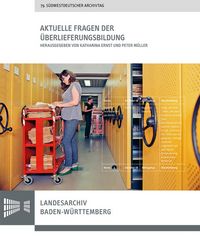 Produktbild: Aktuelle Fragen der &Uuml;berlieferungsbildung