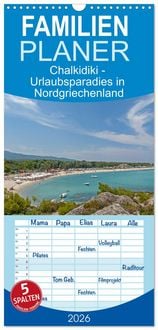Produktbild: Familienplaner 2026 - Chalkidiki - Urlaubsparadies in Nordgriechenland mit 5 Spalten (Wandkalender, 21 x 45 cm) CALVENDO