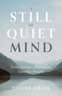 Produktbild: A Still and Quiet Mind