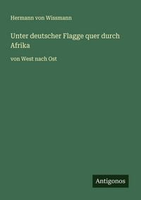 Produktbild: Unter deutscher Flagge quer durch Afrika