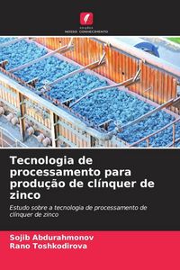 Produktbild: Tecnologia de processamento para produ&ccedil;&atilde;o de cl&iacute;nquer de zinco