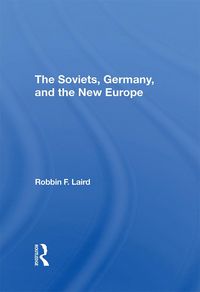Produktbild: The Soviets, Germany, And The New Europe